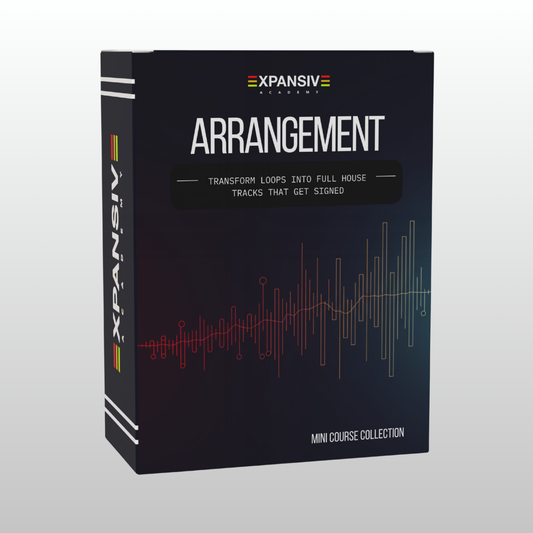 Arrangement Mastery Mini-Course - Transform Loops Into Full House Tracks That Get Signed