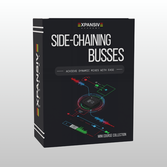 Bus Side-Chaining Mini-Course - Create Professional Clarity Without Harsh EQ