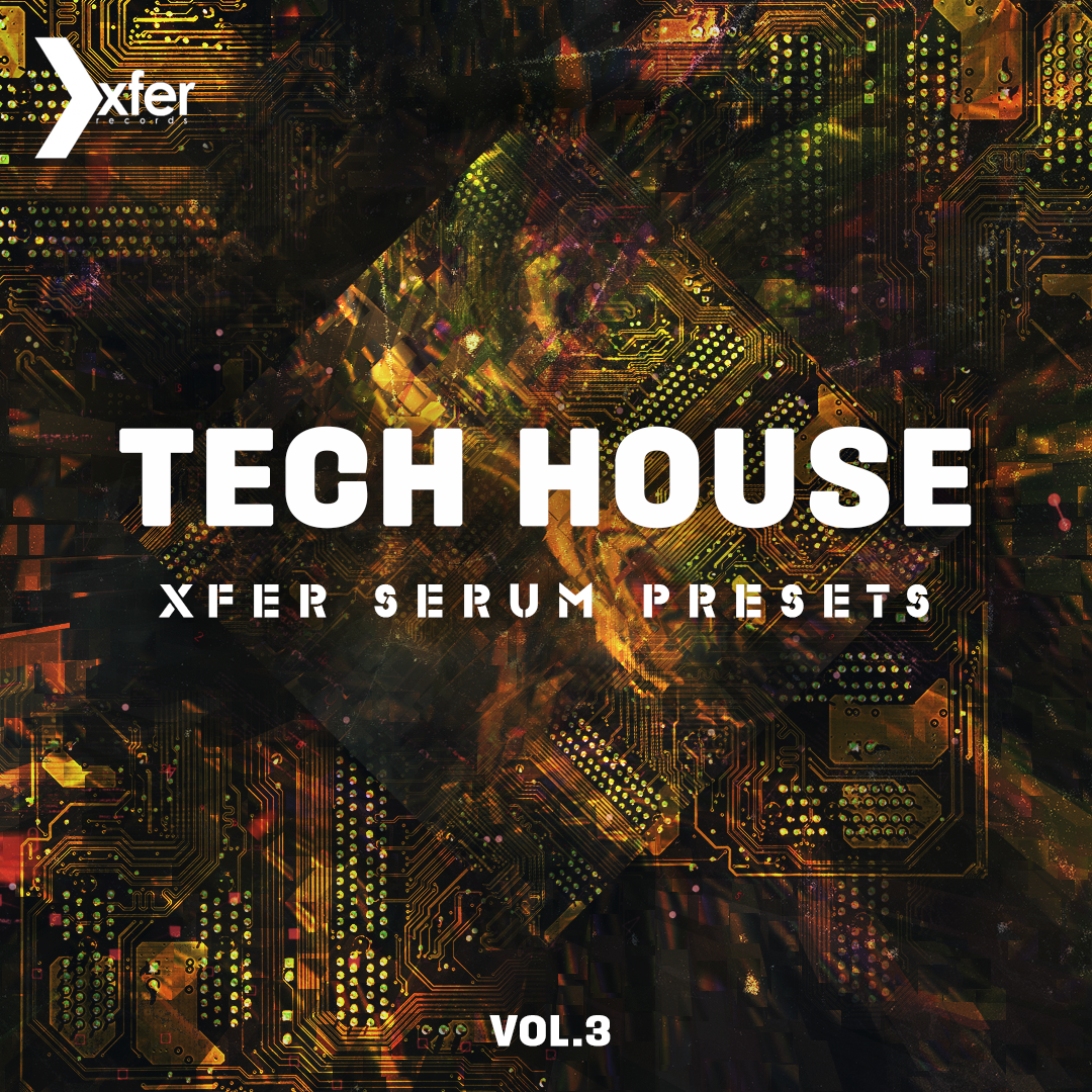 Tech House Serum Presets Vol. 3